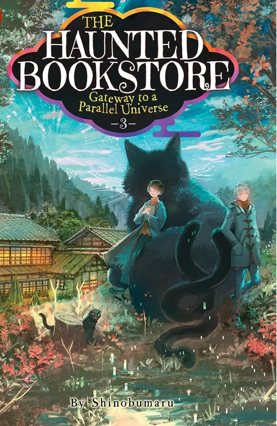 The Haunted Bookstore - Gateway to a Parallel Universe (Light Novel) Vol. 3