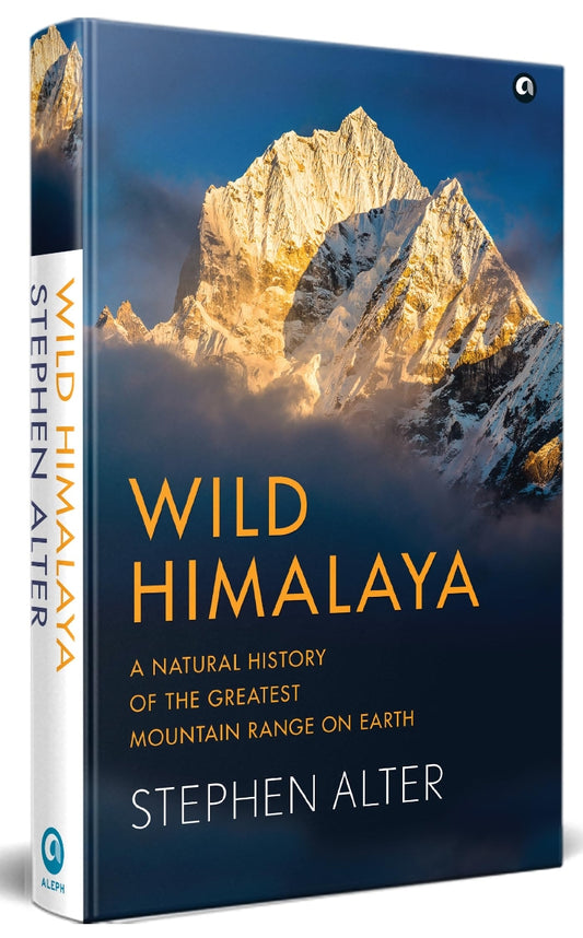 Wild Himalaya: A Natural History of Thegreatest Mountain Range on Earth
