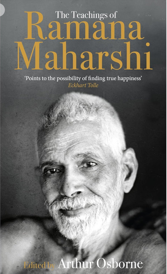 Teachings of Ramana Maharshi: An Anthology