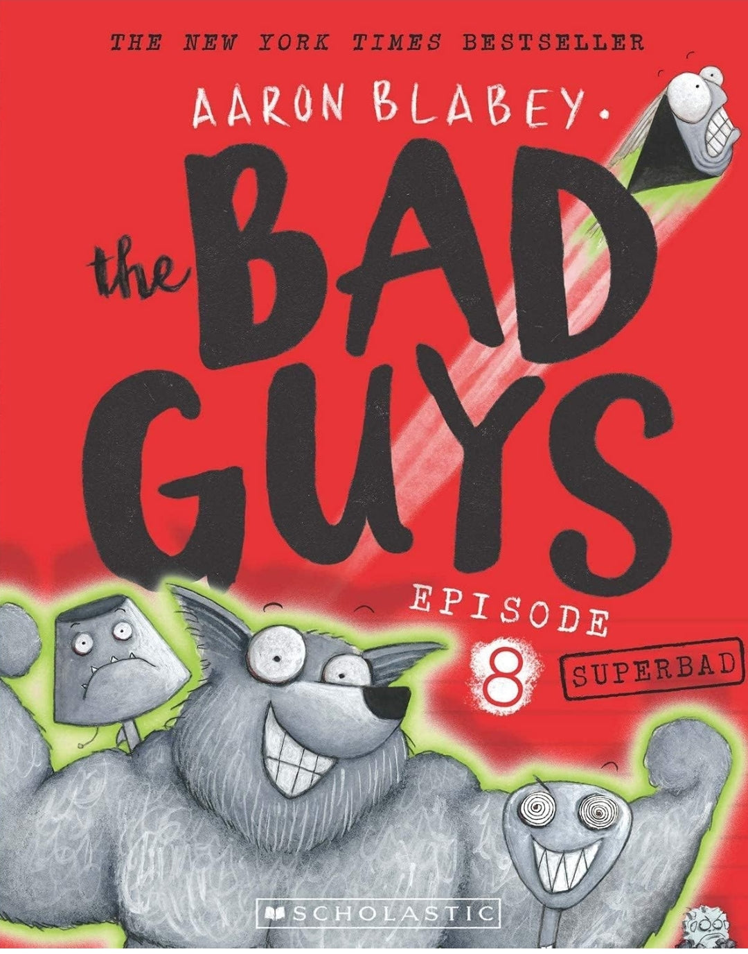 The Bad Guys: Episode 8 Superbad [Paperback] Blabey, Aaron