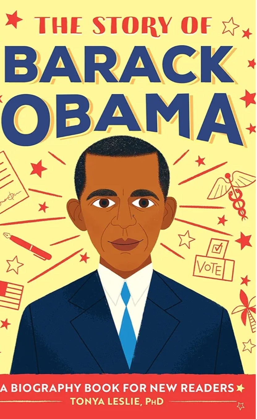 The Story of Barack Obama: A Biography Book for New Readers