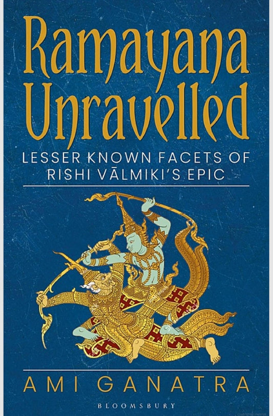 Ramayana Unravelled: Lesser Known Facets of Rishi Valmiki’s Epic