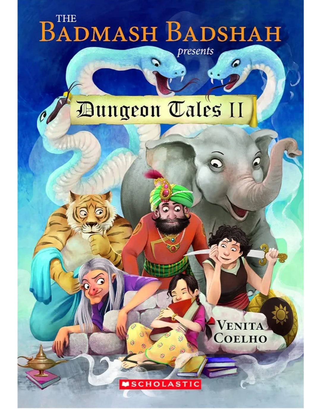The Badmash Badshah Presents: Dungeon Tales 2 [Paperback] Venita Coelho