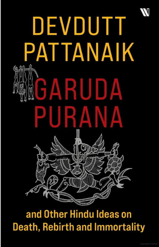 Garuda Purana And Other Hindu Ideas Of Death, Rebirth And Immortality