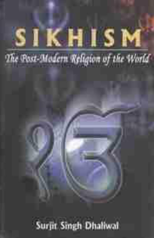 Sikhism the post modern religion of the world
