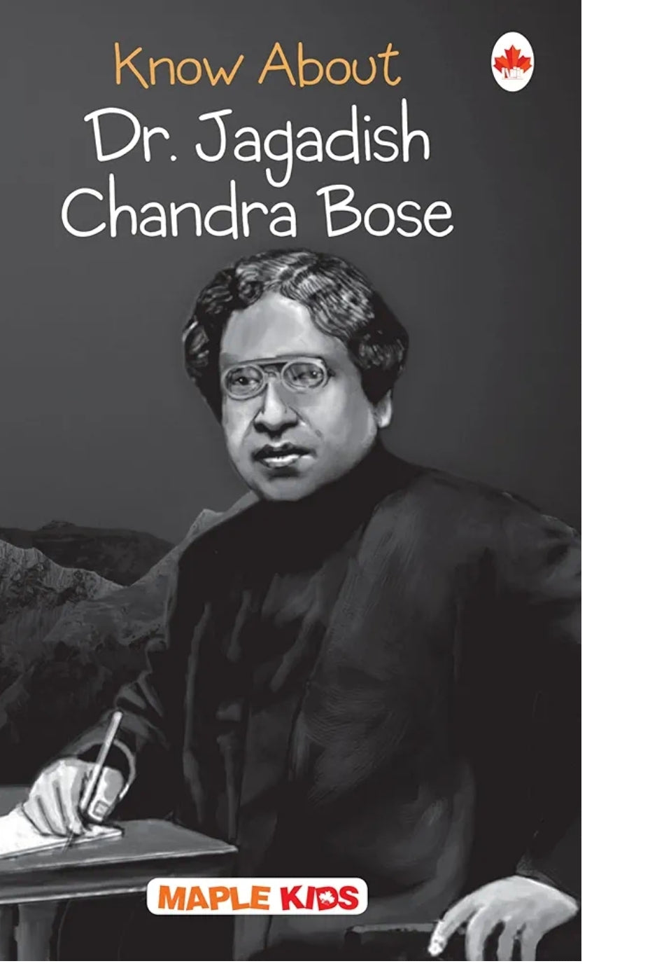 Maple Press
Dr. J. C. Bose (Know About) (Know About Series) [Paperback] Maple Press