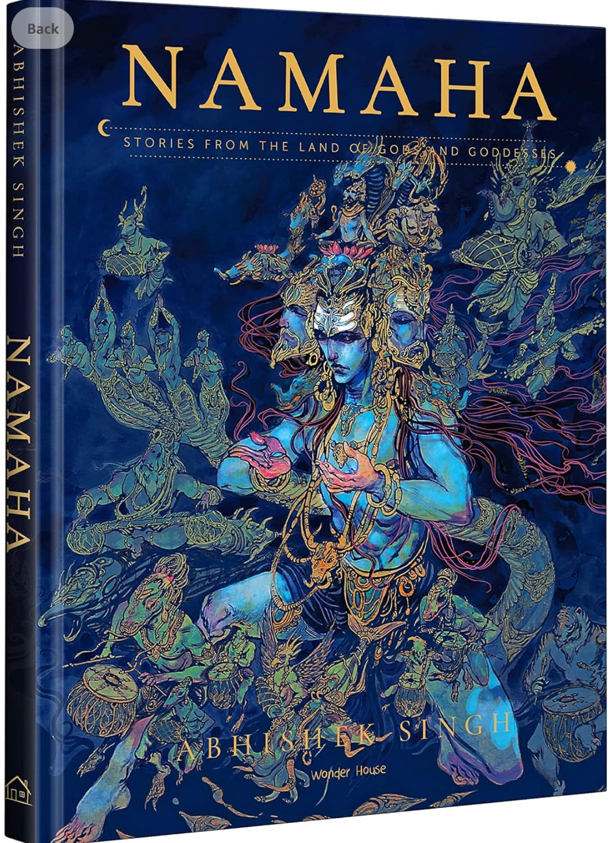 NAMAHA - Stories From The Land Of Gods And Goddesses by Abhishek Singh – Illustrated Short Stories from Indian Mythology with Stunning Shiva Artwork | Inspired by Ancient Wisdom Literature of India | Hardcover Collectible Edition with Special Print
