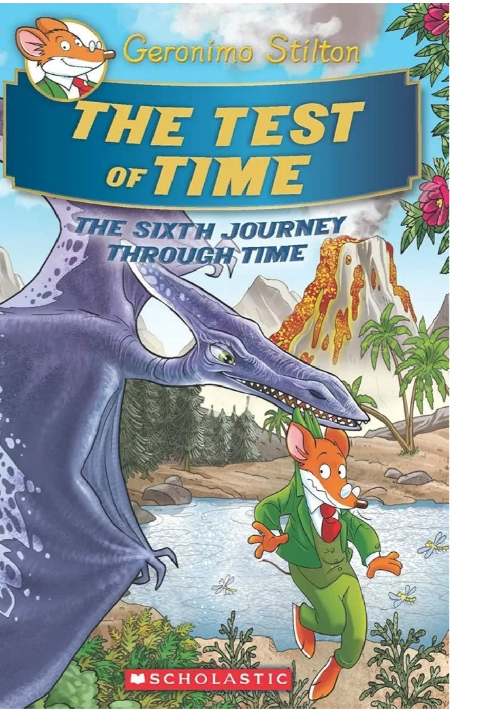 Geronimo Stilton SE Journey Through Time #6: The Test of Time [Hardcover] Stilton, Geronimo