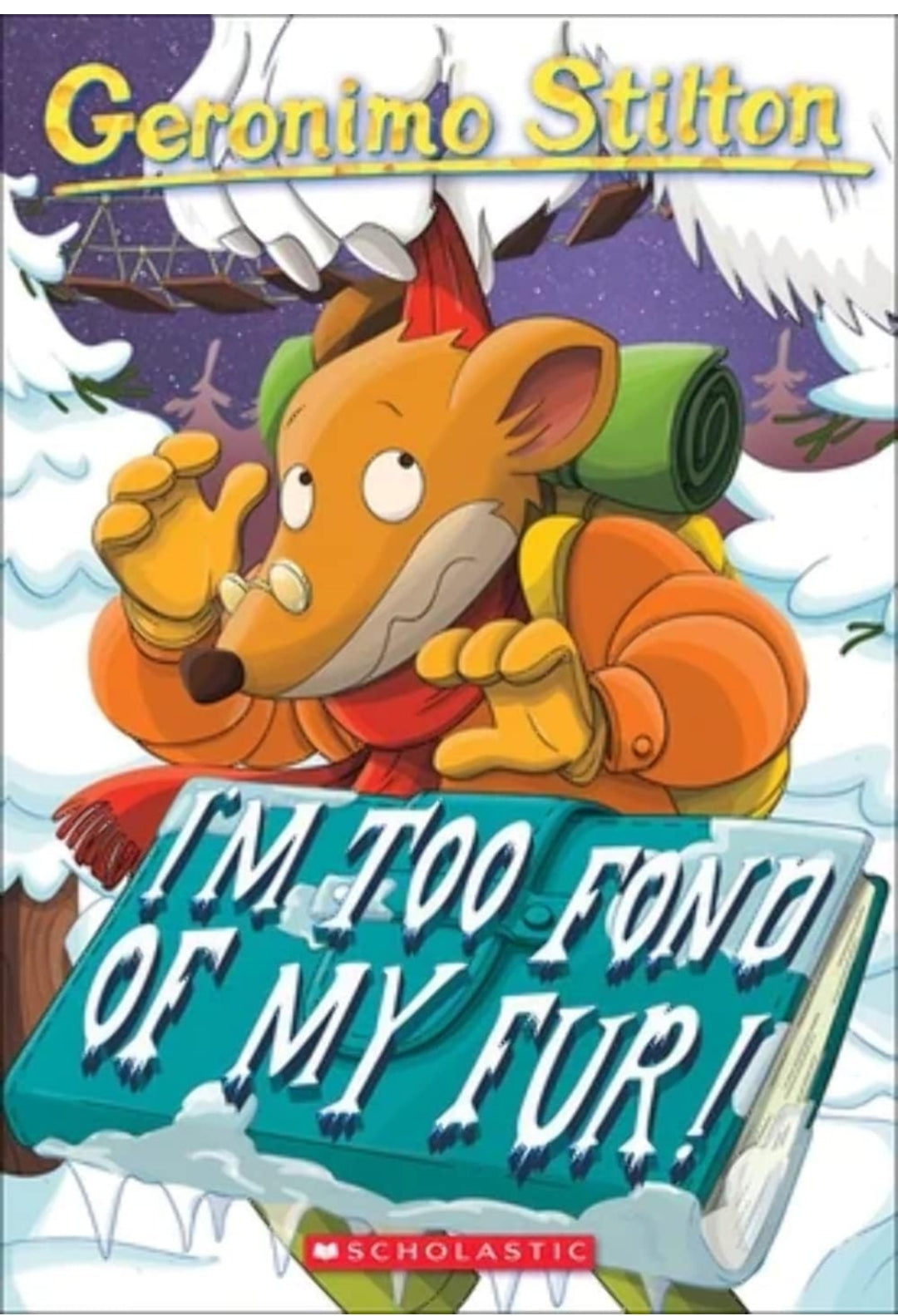 I'M Too Fond of My Fur: 04 (Geronimo Stilton - 4) [Paperback] Geronimo Stilton
