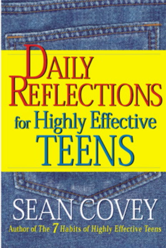 Daily reflection for highly effective teens