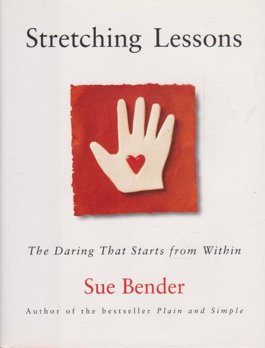 Stretching Lessons: The Daring that Starts from Within