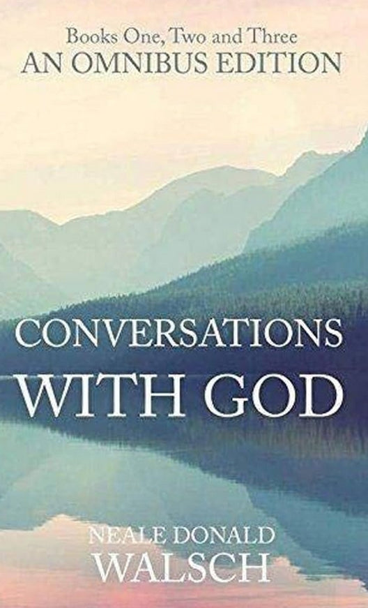 CONVERSATIONS WITH GOD OMNIBUS: BOOKS 1-3