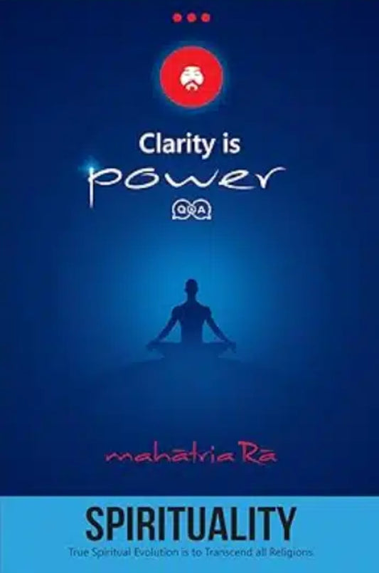 Clarity is power spirituality