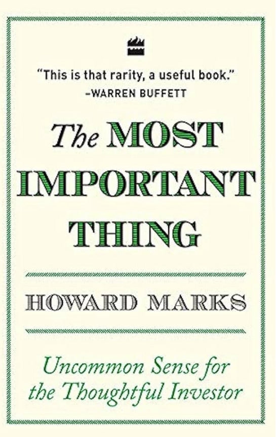 The Most Important Thing: Uncommon Sense for The Thoughtful Investor(Grade-A)