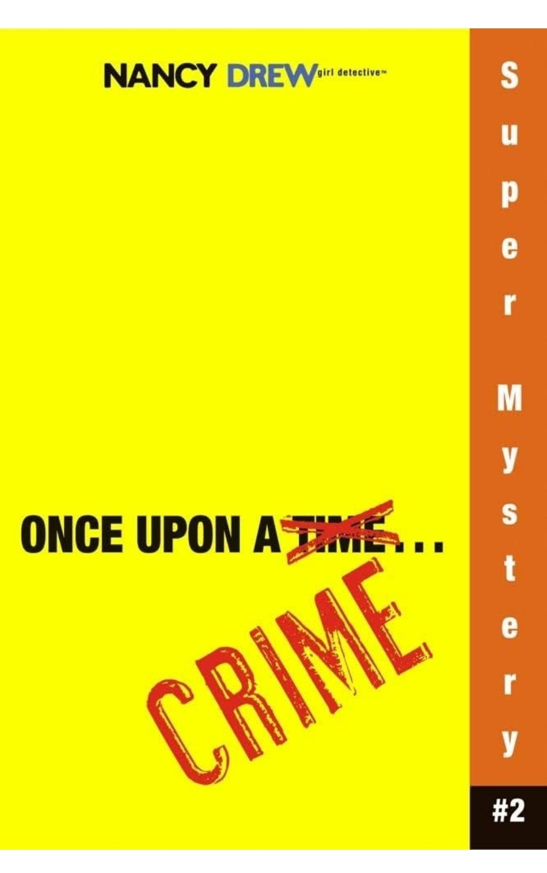 Carolyn Keene
NANCY DREW SUPER 2: ONCE UPON