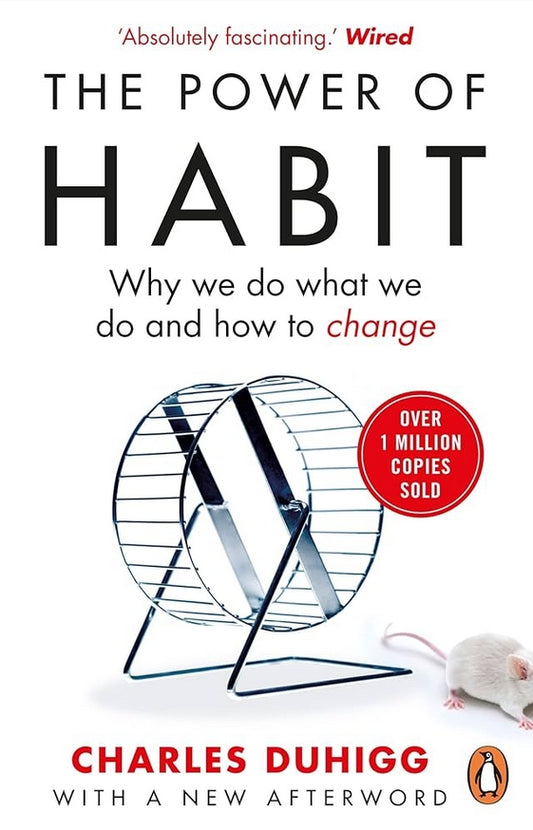 The Power of Habit,: Why We Do What We Do, and How to Change