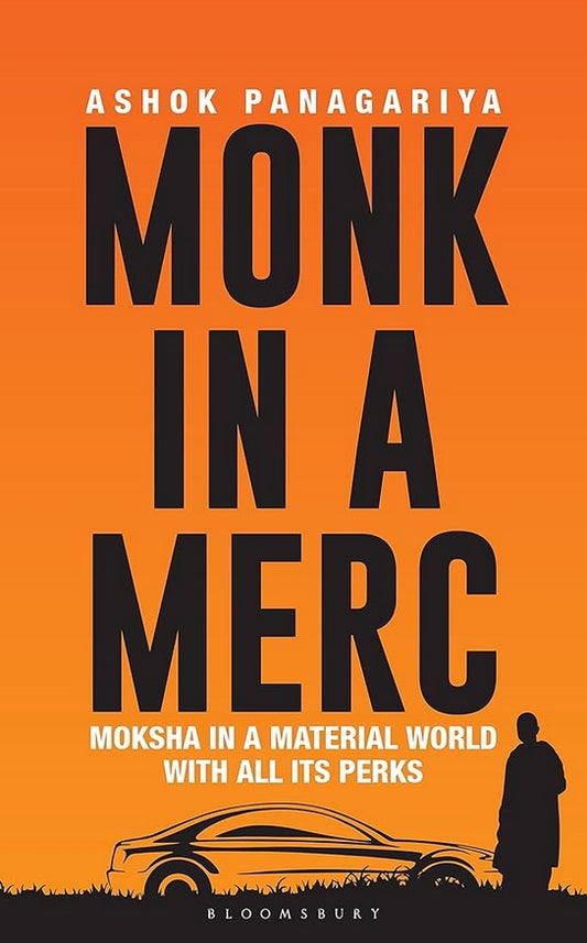 Monk in a Merc: Moksha in a Material World with All Its Perks