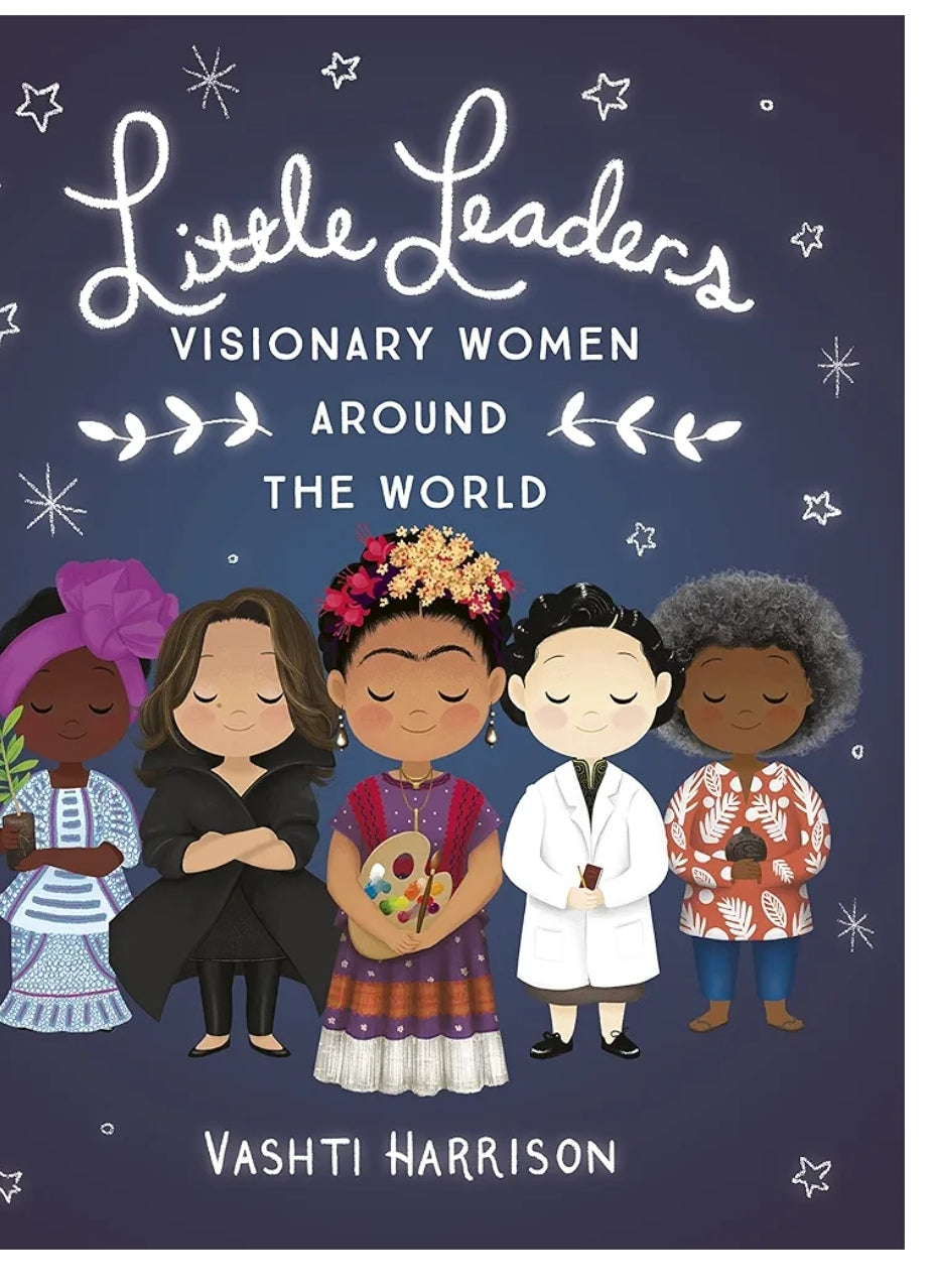 Vashti Harrison
Little Leaders: Visionary Women Around the World