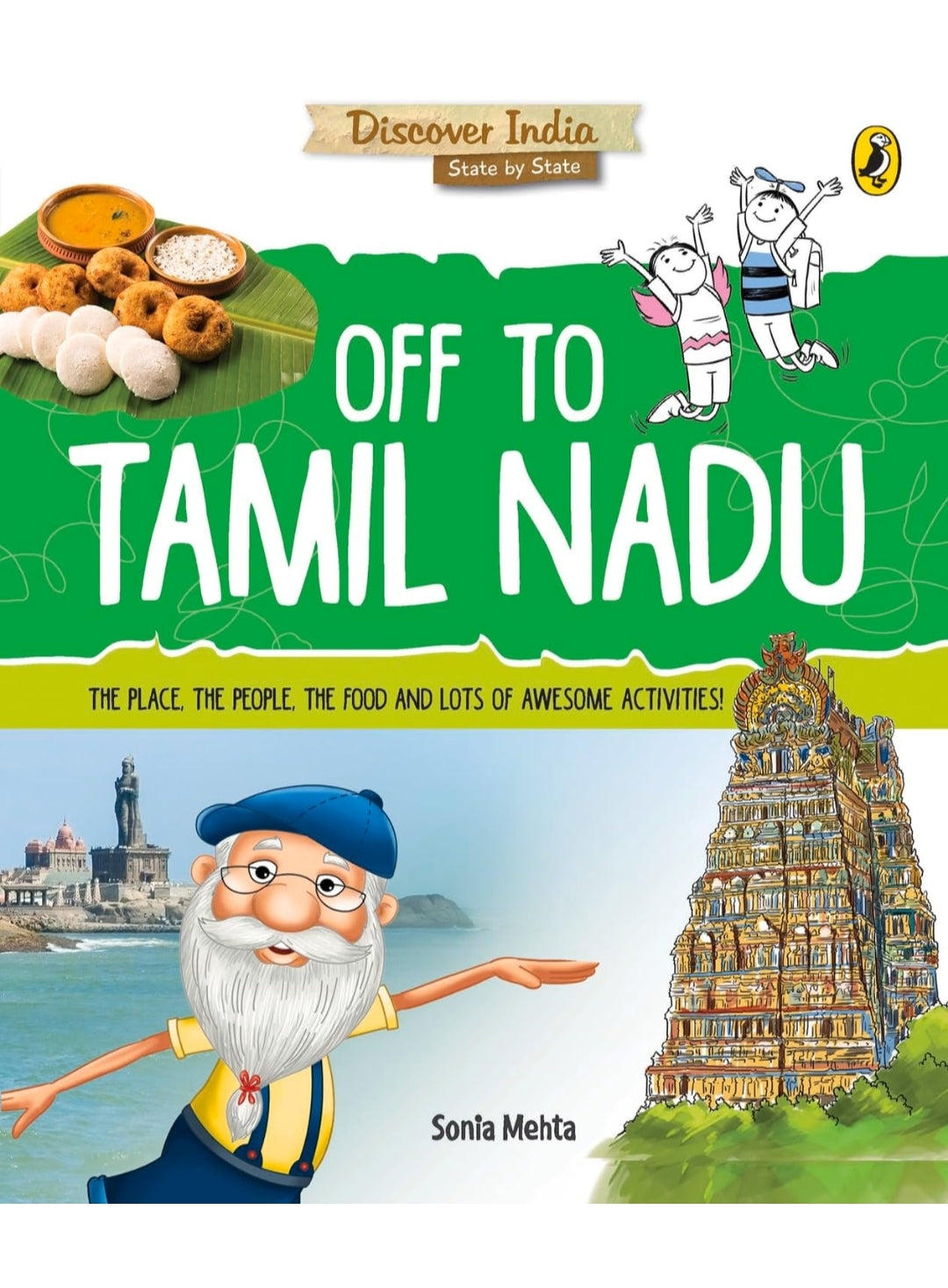 Sonia Mehta
Discover India: Off to Tamil Nadu
