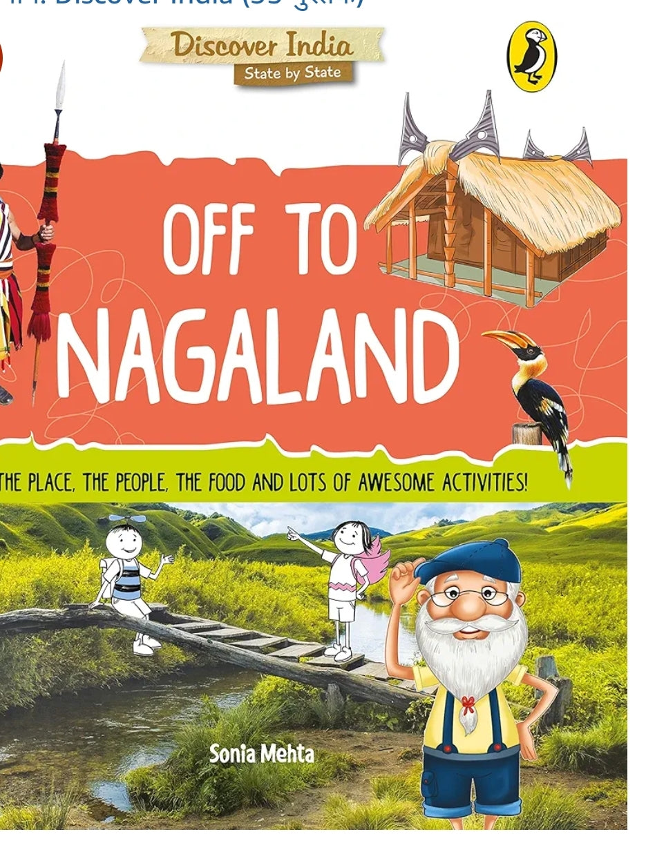 Sonia Mehta
Off to Nagaland (Discover India)