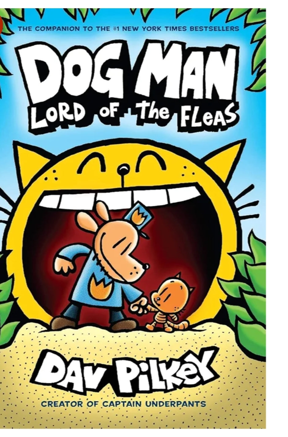 PILKEY DAV
Dog Man: Dog Man: Lord of the Fleas: From the Creator of Captain Underpants