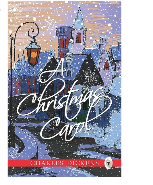 Charles Dickens
Christmas Carol