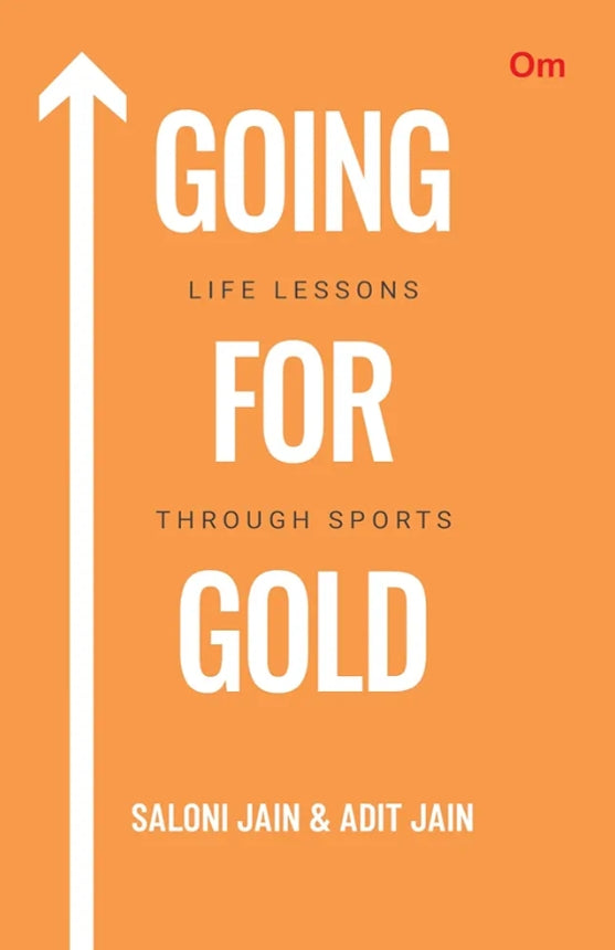 Going For Gold : Life Lessons Through Sports