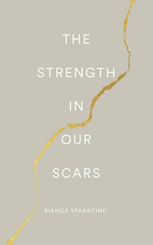 The Strength In Our Scars