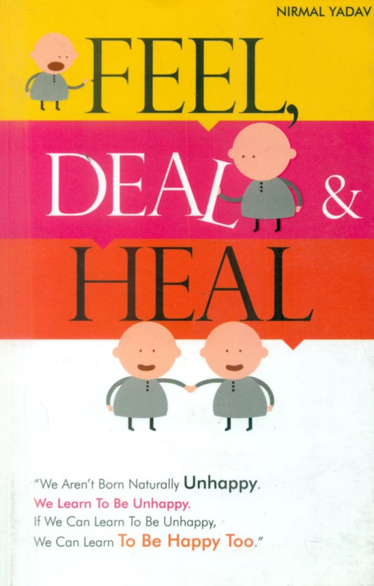 Feel, deal & heal