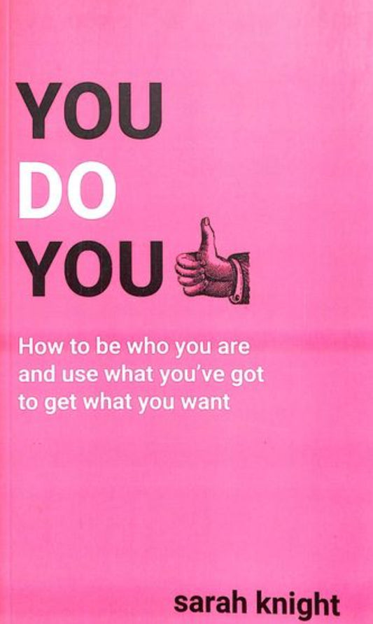 You do you