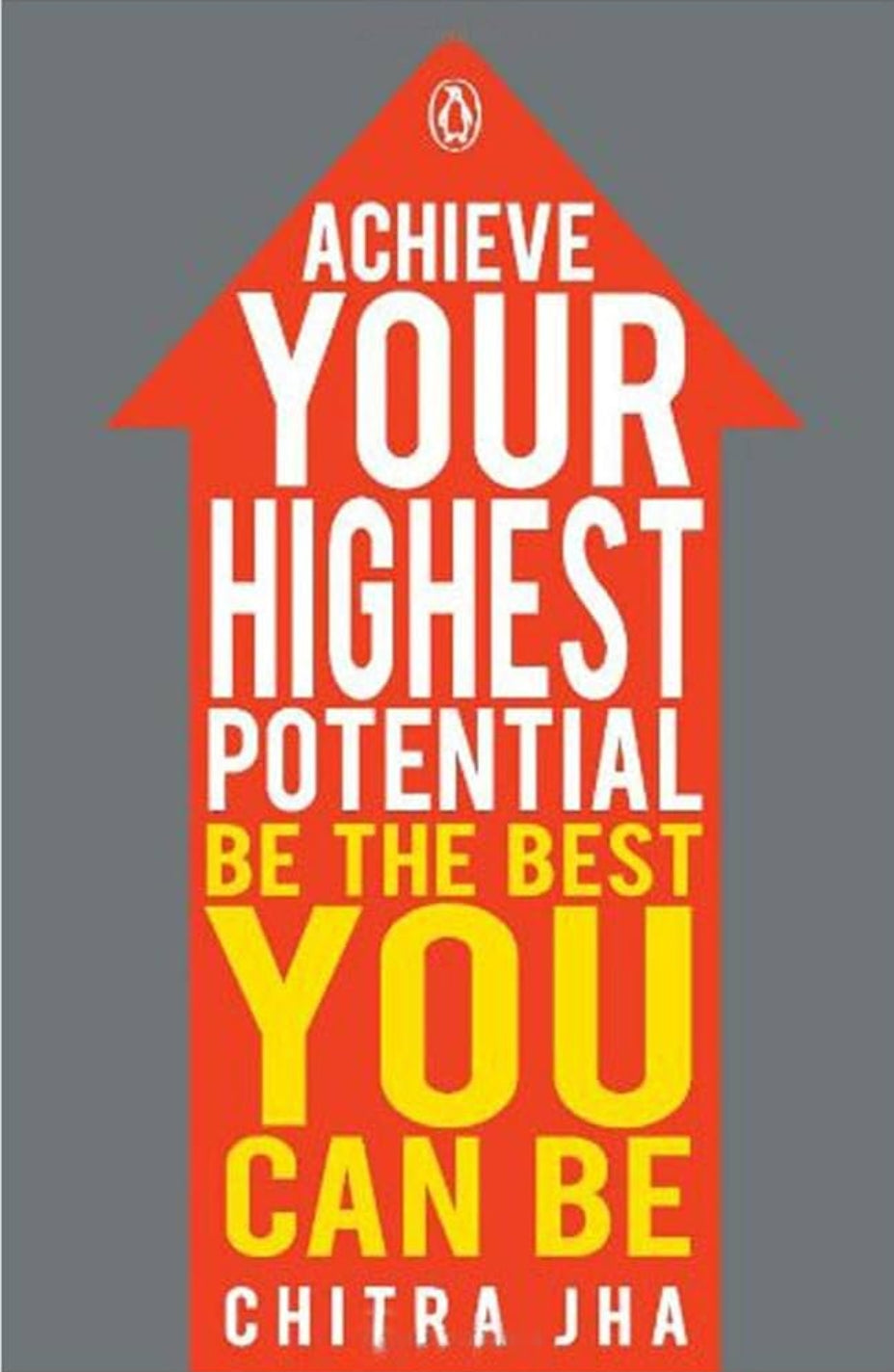 Achieve Your Highest Potential: Be the Best You Can Be