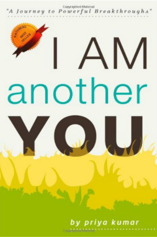I am Another You – A Journey of Powerful Breakthroughs
