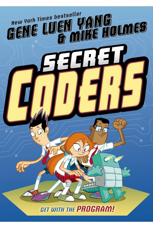Gene Luen Yang
Secret Coders
