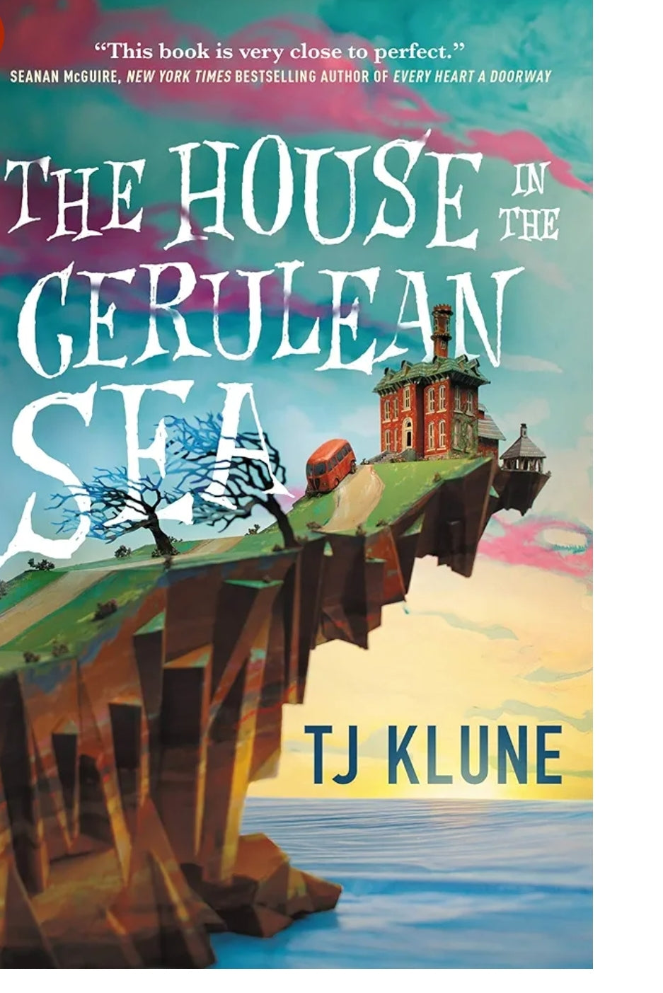 TJ Klune
The House in the Cerulean Sea