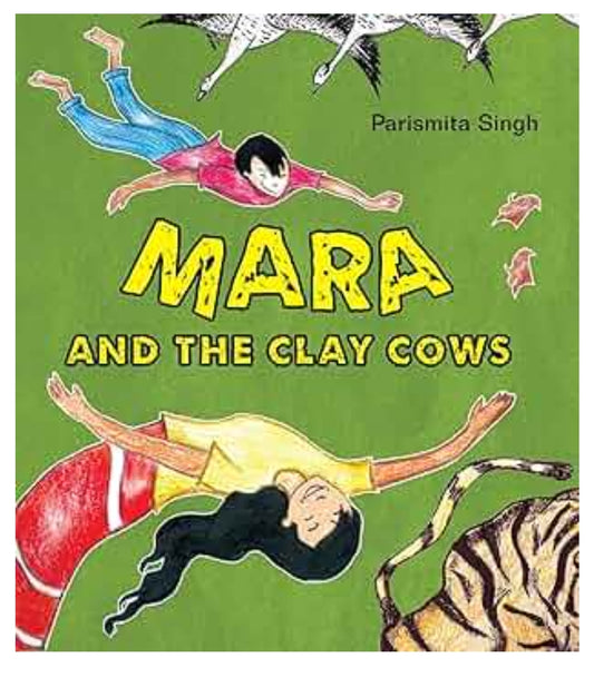 Parismita Singh
Mara and the Clay Cows