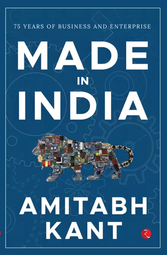 Made in India: 75 Years of Business and Enterprise