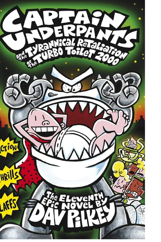 Captain Underpants and the Tyrannical Retaliation of the Turbo Toilet 2000