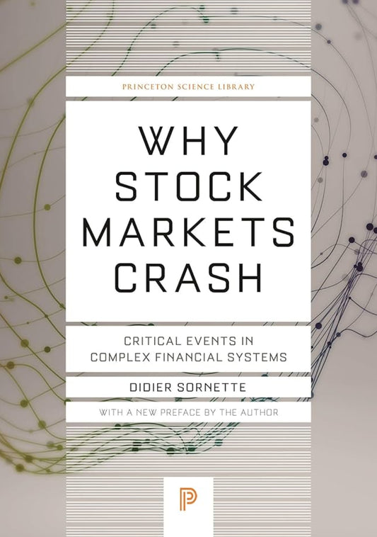 Why Stock Markets Crash: Critical Events in Complex Financial Systems