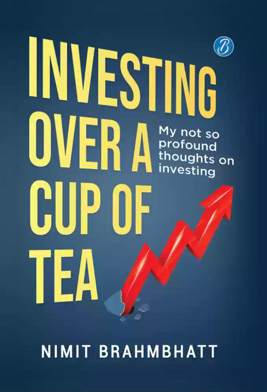 Investing Over a Cup of Tea: My not so profound thoughts on investing ǀ Beginner’s guide to investing in the stock market