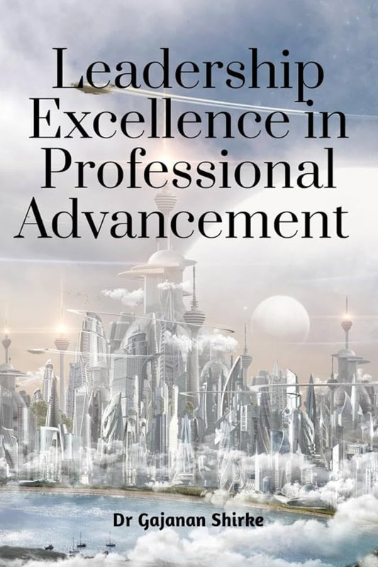 Leadership Excellence in Professional Advancement