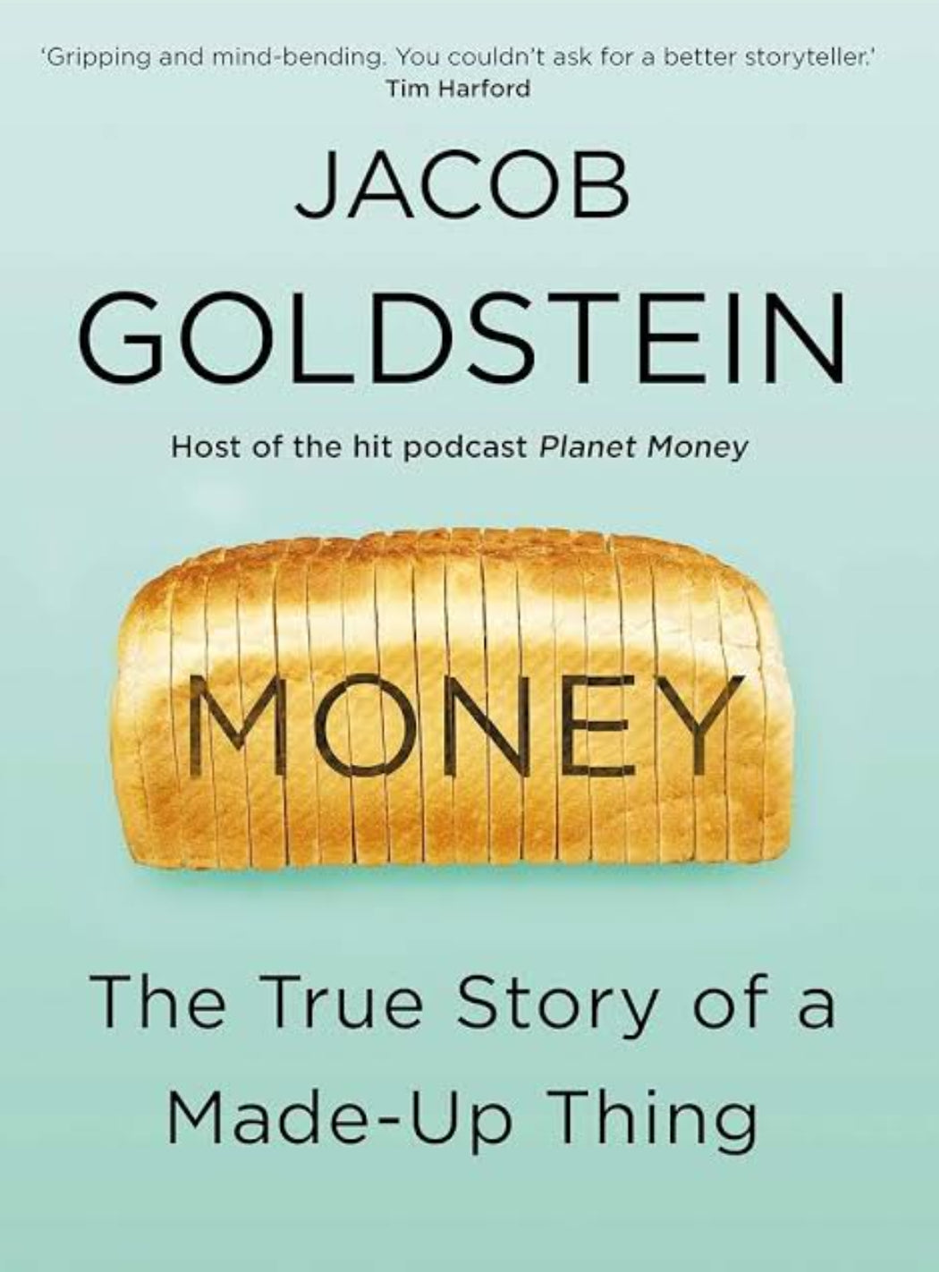 Money: The True Story of a Made-Up Thing