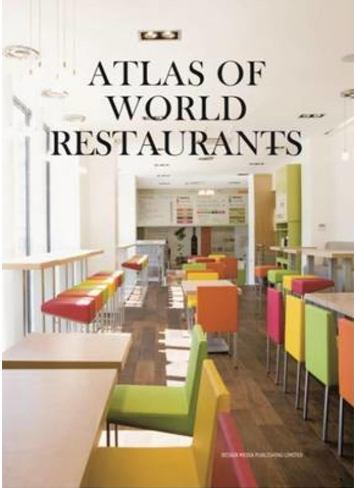 Atlas of World Restaurants hard cover