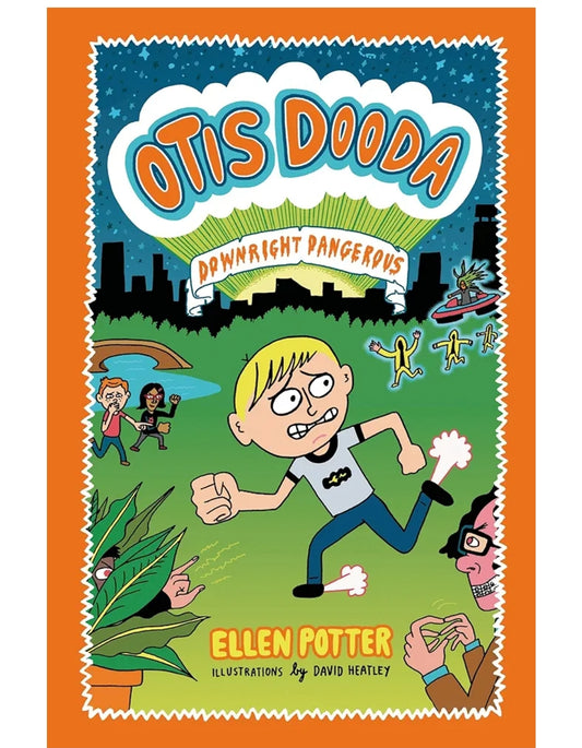Ellen Potter
Otis Dooda: Downright Dangerous