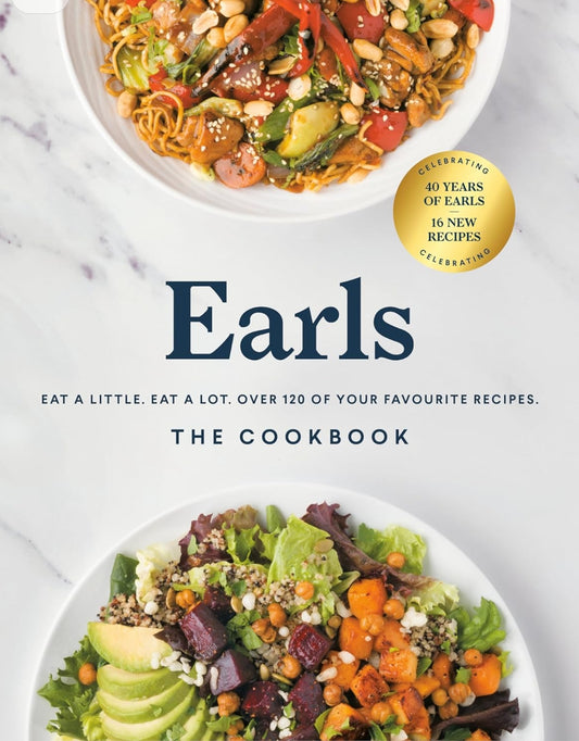 Earls The Cookbook (Anniversary Edition): Eat a Little. Eat a Lot. Over 120 of Your Favourite Recipes hard cover