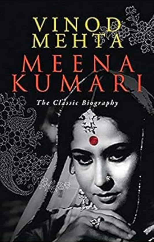 Meena Kumari the Classic Biography