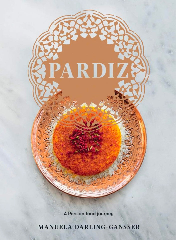 Pardiz: A Persian Food Journey hard cover