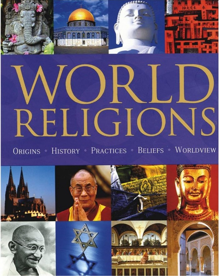 World Religion: Origins History Pratices Beliefs Worldview hard cover