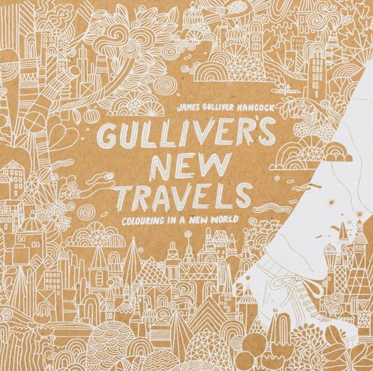 Gulliver's New Travels: Colouring in a New World (Colouring Books)