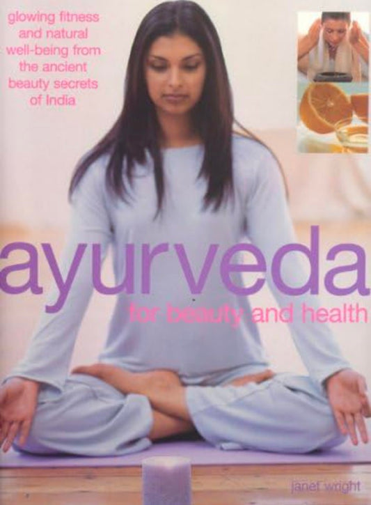Ayurveda for Beauty and Health