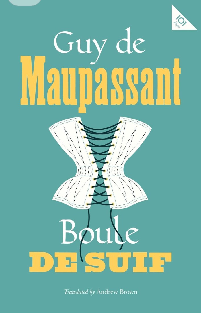Boule de Suif (Alma Classics 101 Pages)